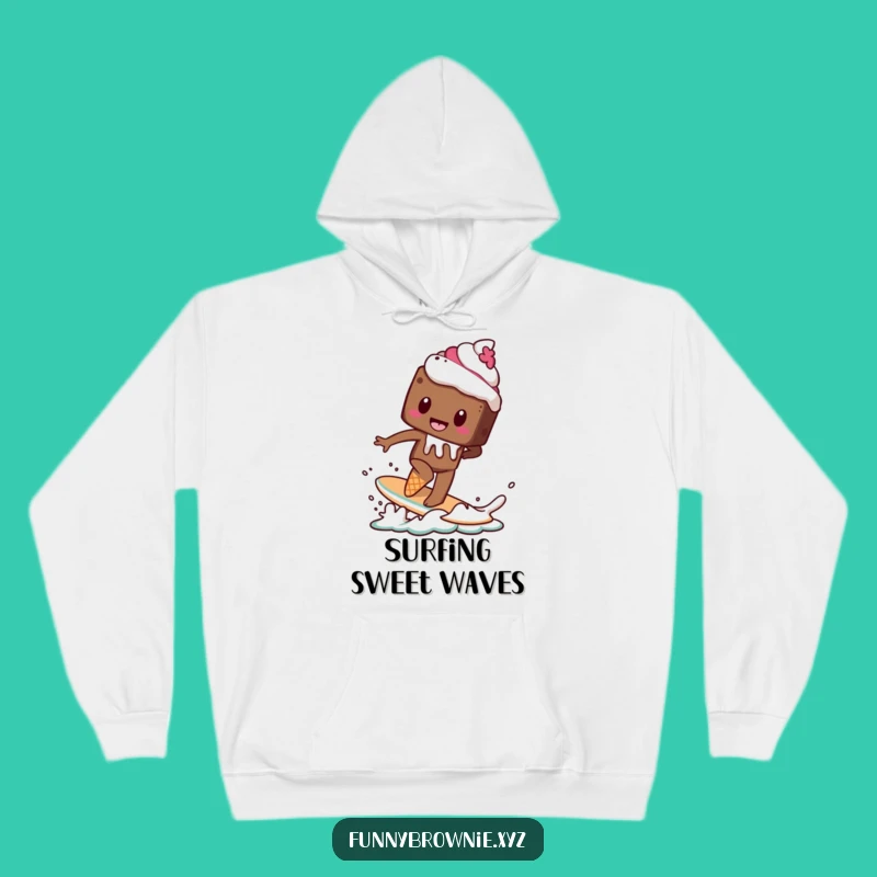 Funny Brownie Surf Hoodie - Cozy Hilarious Melting Dessert Adventure Gift