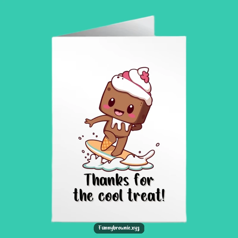 Free Printable Thank You Card: Brownie's Sweetest Thanks on Ice!
