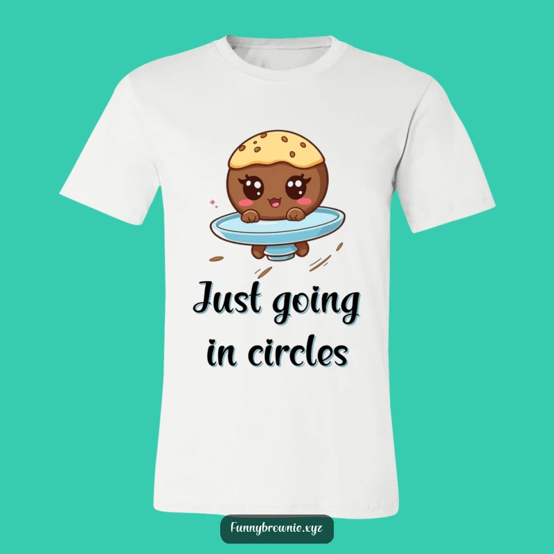 Funny Brownie Spin T-Shirt - Hilarious Googly Eyed Dessert Lover Gift