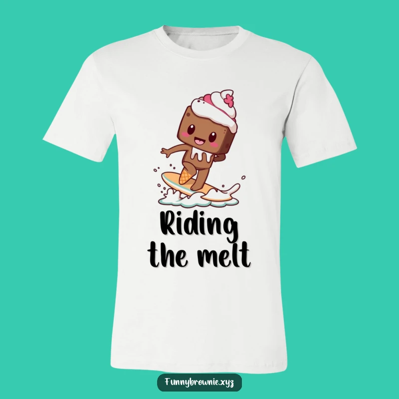 Funny Brownie Surf T-Shirt - Hilarious Melting Dessert Adventure Tee Gift